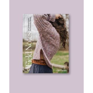 Vorbestellung zum 08.August 2025! "Field Notes: 20 Textured Knits for Everyday Beauty  - by Olga Putano
