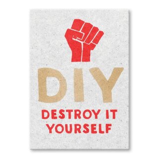 Postkarte "Destroy it yourself"