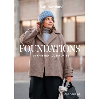 "Foundations: 20 Knitted Accessories" by Sari Nordlund