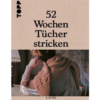 "Laine - 52 Wochen Tücher stricken" TOPP Verlag