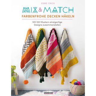 "Mix & Match Farbenfrohe Decken häkeln"